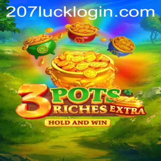 Exploring 3potsExtra and the Exciting World of 207luck PH Login