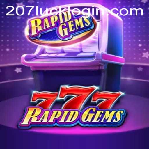 Exploring RapidGems777: A Guide to the Thrilling Online Game with 207luck PH Login